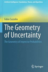 The Geometry of Uncertainty (häftad)