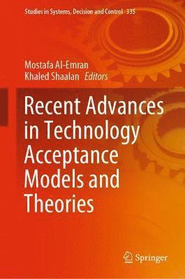 Recent Advances in Technology Acceptance Models and Theories (häftad)