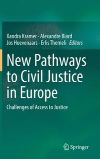 New Pathways to Civil Justice in Europe (inbunden)