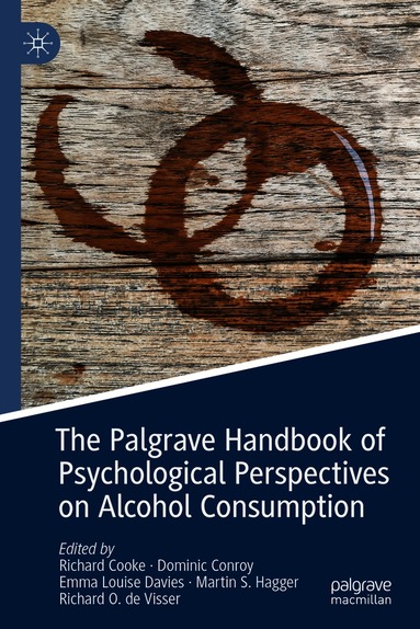 Palgrave Handbook of Psychological Perspectives on Alcohol Consumption (h�ftad)