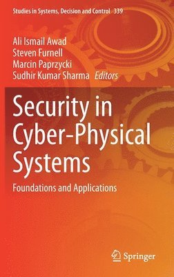 Security in Cyber-Physical Systems (inbunden)