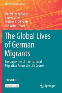 The Global Lives of German Migrants (häftad)