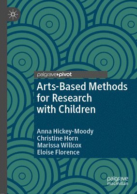 Arts-Based Methods for Research with Children (inbunden)