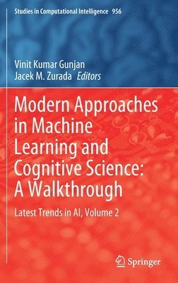 Modern Approaches in Machine Learning and Cognitive Science: A Walkthrough (inbunden)
