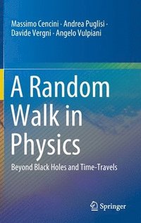 A Random Walk in Physics (inbunden)