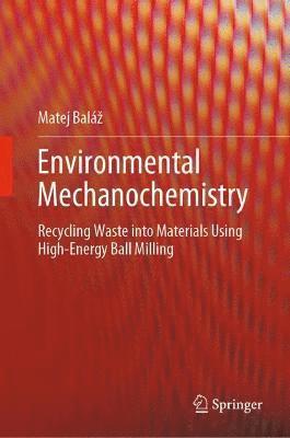 Environmental Mechanochemistry (inbunden)