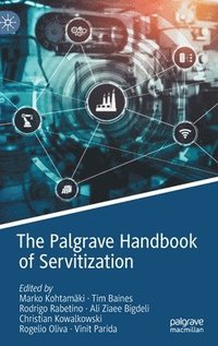 The Palgrave Handbook of Servitization (inbunden)