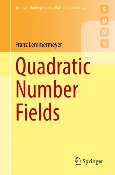 Quadratic Number Fields (inbunden)