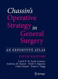 Chassin's Operative Strategy in General Surgery (inbunden)