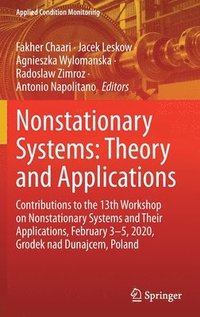 Nonstationary Systems: Theory and Applications (inbunden)
