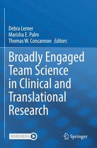 Broadly Engaged Team Science in Clinical and Translational Research (hftad)
