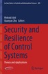 Security and Resilience of Control Systems