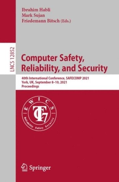 Computer Safety, Reliability, and Security (inbunden)