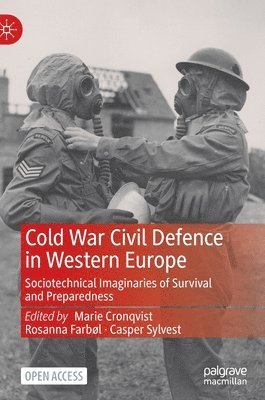 Cold War Civil Defence in Western Europe (inbunden)