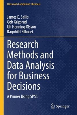 Research Methods and Data Analysis for Business Decisions (inbunden)