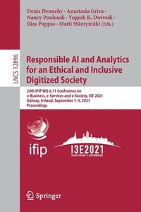 Responsible AI and Analytics for an Ethical and Inclusive Digitized Society (häftad)