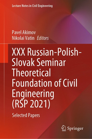 XXX Russian-Polish-Slovak Seminar Theoretical Foundation of Civil Engineering (RSP 2021) (inbunden)