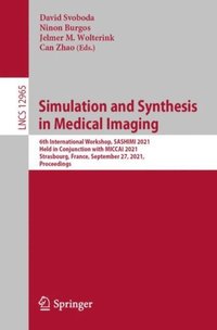 Simulation and Synthesis in Medical Imaging (e-bok)