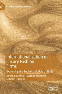 Internationalization of Luxury Fashion Firms (inbunden)