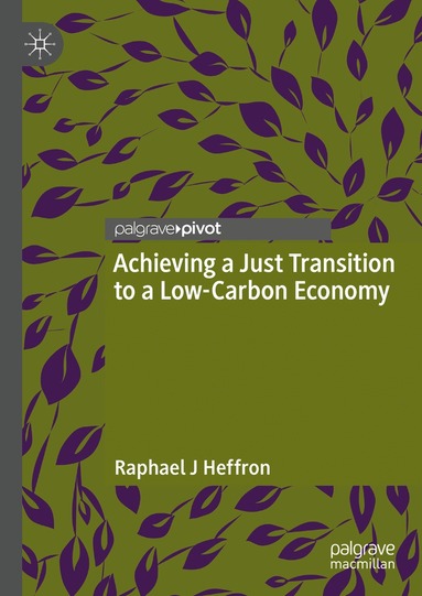 Achieving a Just Transition to a Low-Carbon Economy (h�ftad)