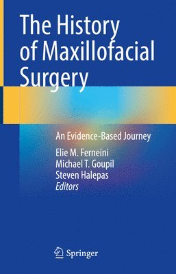 History of Maxillofacial Surgery (inbunden)