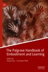 Palgrave Handbook of Embodiment and Learning