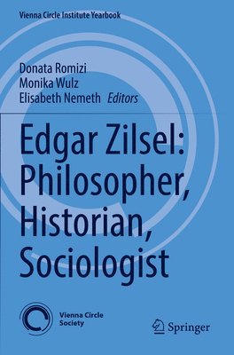 Edgar Zilsel: Philosopher, Historian, Sociologist (häftad)