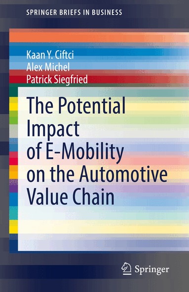 Potential Impact of E-Mobility on the Automotive Value Chain (h�ftad)