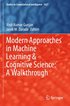 Modern Approaches in Machine Learning & Cognitive Science: A Walkthrough