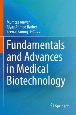 Fundamentals and Advances in Medical Biotechnology (häftad)