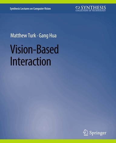 Vision-Based Interaction (h�ftad)