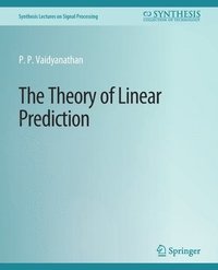 The Theory of Linear Prediction (häftad)
