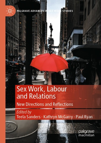 Sex Work, Labour and Relations (h�ftad)