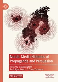 Nordic Media Histories of Propaganda and Persuasion (hftad)