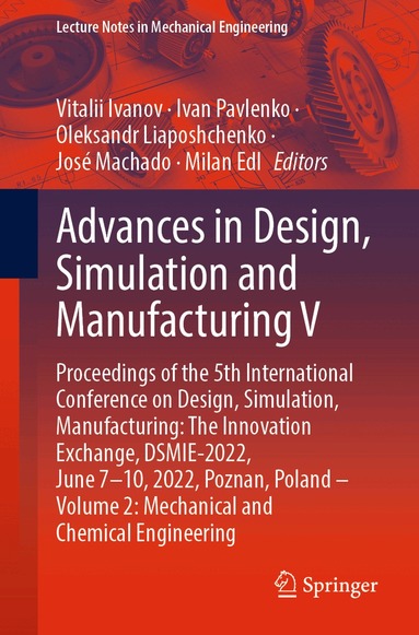 Advances in Design, Simulation and Manufacturing V (h�ftad)
