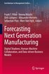 Forecasting Next Generation Manufacturing