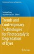 Trends and Contemporary Technologies for Photocatalytic Degradation of Dyes