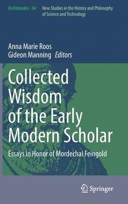 Collected Wisdom of the Early Modern Scholar (inbunden)