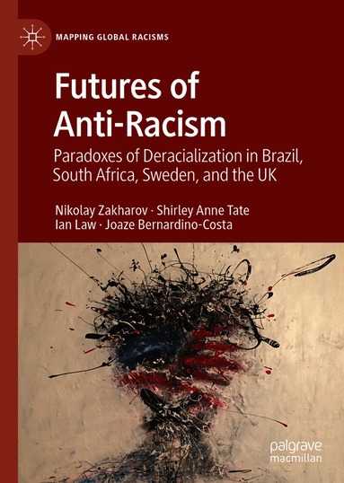 Futures of Anti-Racism (inbunden)