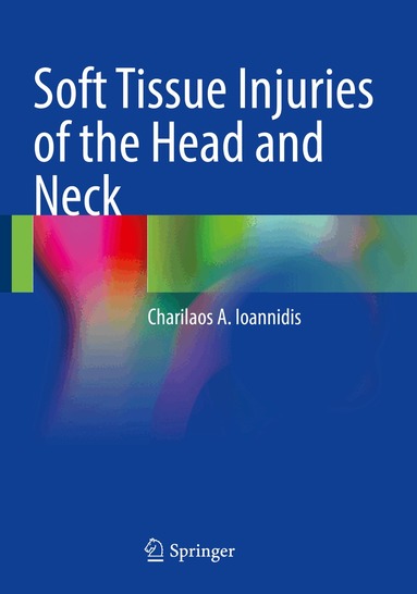 Soft Tissue Injuries of the Head and Neck (h�ftad)