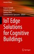 IoT Edge Solutions for Cognitive Buildings