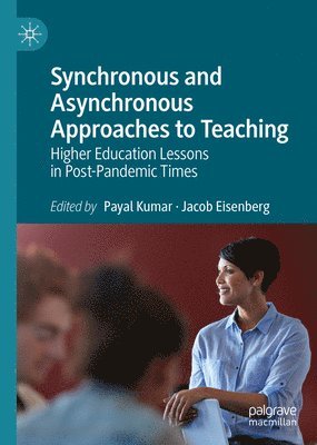 Synchronous and Asynchronous Approaches to Teaching (häftad)