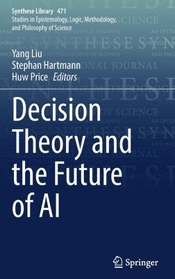 Decision Theory and the Future of AI (häftad)
