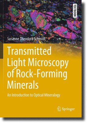 Transmitted Light Microscopy of Rock-Forming Minerals (häftad)
