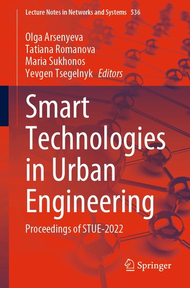 Smart Technologies in Urban Engineering (h�ftad)