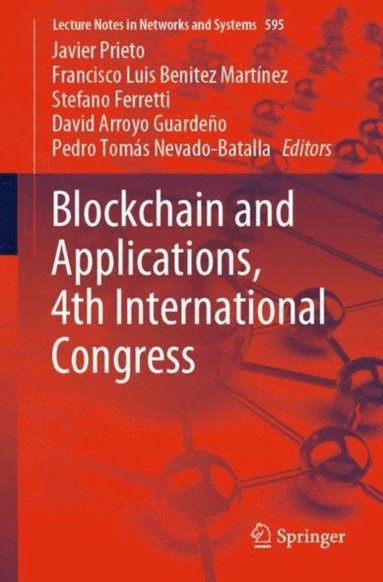 Blockchain and Applications, 4th International Congress (inbunden)
