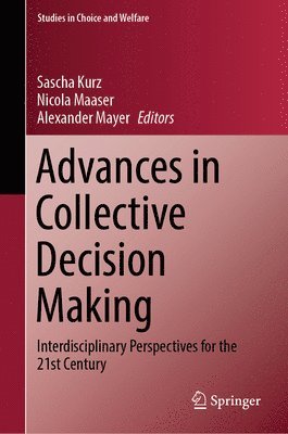 Advances in Collective Decision Making (inbunden)