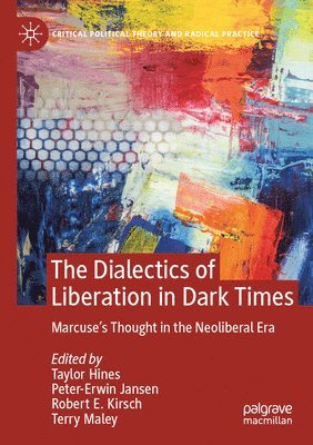 Dialectics of Liberation in Dark Times (häftad)