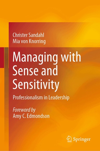 Managing with Sense and Sensitivity (inbunden)