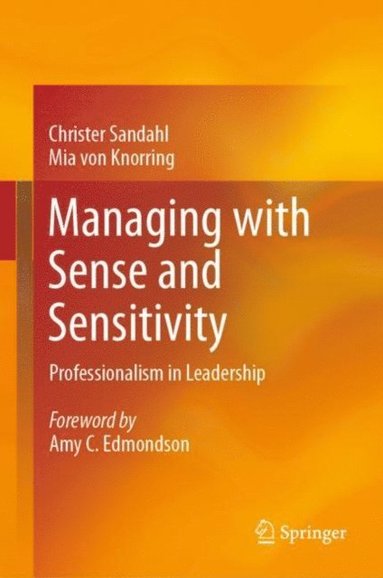 Managing with Sense and Sensitivity (inbunden)